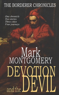 Devotion and the Devil - Montgomery, Mark