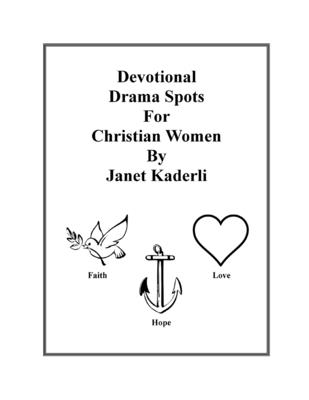 Devotional Drama Spots for Christian Women - Kaderli, Janet