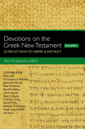 Devotions on the Greek New Testament, Volume Two: 52 Reflections to Inspire and Instruct