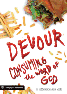 Devour: Consuming the Word of God