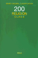 Dewey Decimal Classification: 200 Religion Class