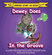 Dewey Does in the Groove: Book Two