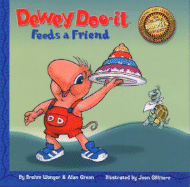 Dewey Doo-It Feeds a Friend