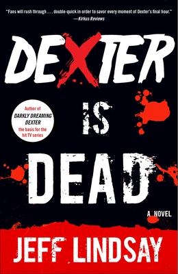 Dexter Is Dead - Lindsay, Jeff