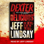 Dexter is Delicious: DEXTER NEW BLOOD, the major TV thriller on Sky Atlantic (Book Five)