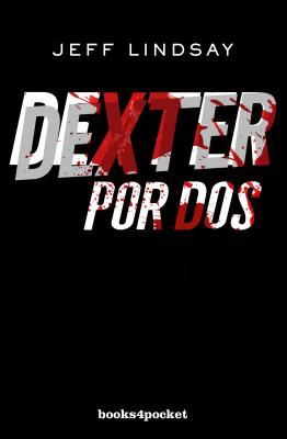 Dexter Por DOS - Lindsay, Jeffry P