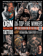 DGN tattoo mag Top Five Winners special edition #164, book of tattoos: more than 200 tattoo for real, professional and amateur tattoo artists. Original and modern tattoo designs that will inspire... for your first tattoo