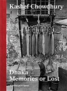 Dhaka--Memories or Lost
