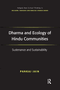 Dharma and Ecology of Hindu Communities: Sustenance and Sustainability