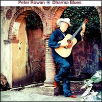 Dharma Blues - Peter Rowan