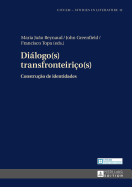 Dilogo(s) transfronteirio(s): Construo de identidades