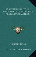 Di Zosimo Conte Ed Avvocato Del Fisco Della Nuova Istoria (1850)