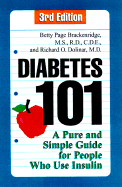 Diabetes 101, Third Edition: A Pure and Simple Guide for People Who Use Insulin