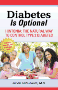 Diabetes Is Optional: Hintonia: The Natural Way to Control Type 2 Diabetes