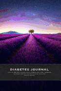 Diabetes Journal - Easy to Use Daily Blood Sugar Logbook for Type 1 Diabetes (Glycemic Record / Blood Glucose Tracker) Special Edition