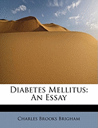 Diabetes Mellitus: An Essay