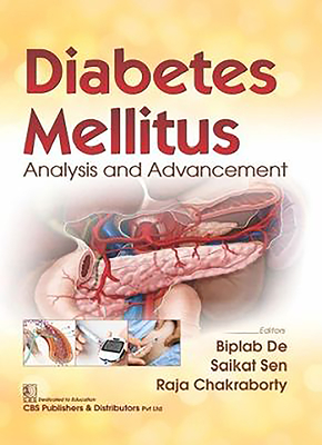 Diabetes Mellitus Analysis and Advancement - De, Biplab, and Sen, Saikat, and Chakraborty, Raja