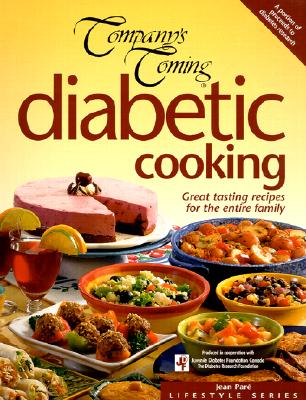 Diabetic Cooking: Great Tasting Recipes for the Entire Family - Pare, Jean