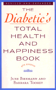 Diabetic's Total Health and Happiness Book