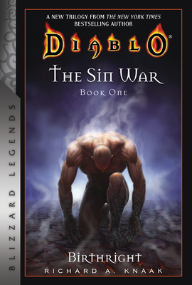 Diablo: The Sin War Book One: Birthright: Blizzard Legends - Knaak, Richard A