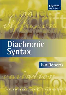 Diachronic Syntax - Roberts, Ian