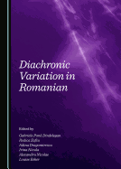 Diachronic Variation in Romanian
