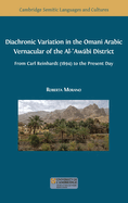 Diachronic Variation in the Omani Arabic Vernacular of the Al- Aw b  District