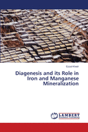 Diagenesis and its Role in Iron and Manganese Mineralization