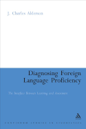 Diagnosing Foreign Language Proficiency: The Interface Between Learning and Assessment