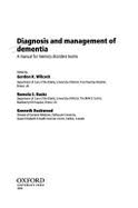 Diagnosis and Management of Dementia: A Manual for Memory Disorder Teams