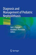 Diagnosis and Management of Pediatric Nephrolithiasis