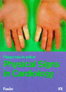 Diagnosis in Color: Physical Signs in Cardiology - Fowler, Noble O, and Hurst, J Willis, MD