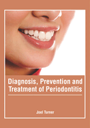 Diagnosis, Prevention and Treatment of Periodontitis