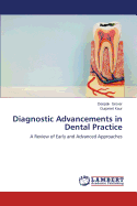 Diagnostic Advancements in Dental Practice