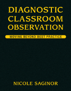 Diagnostic Classroom Observation: Moving Beyond Best Practice