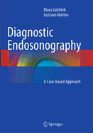 Diagnostic Endosonography: A Case-Based Approach