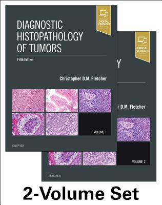 Diagnostic Histopathology of Tumors, 2 Volume Set - Fletcher, Christopher D M