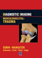 Diagnostic Imaging Musculoskeletal: Trauma