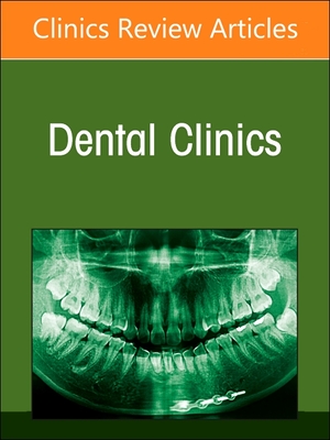 Diagnostic Imaging of the Teeth and Jaws, an Issue of Dental Clinics of North America: Volume 68-2 - Omami, Galal, Msc (Editor)