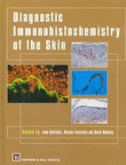 Diagnostic Immunohistochemistry of the Skin: An Illustrated Text