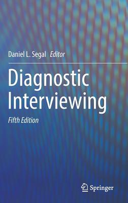 Diagnostic Interviewing - Segal, Daniel L (Editor)