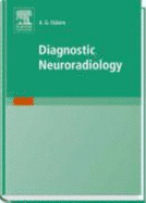 Diagnostic Neuroradiology: A Text/Atlas