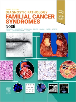 Diagnostic Pathology: Familial Cancer Syndromes - Nos, Vania, MD, PhD