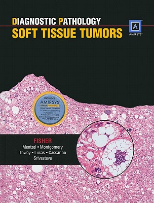 Diagnostic Pathology: Soft Tissue Tumors - Fisher, Cyril, MD