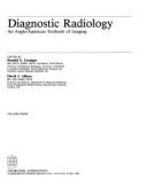 Diagnostic Radiology: An Anglo-American Textbook of Imaging - Grainger, Ronald G