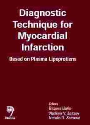 Diagnostic Technique for Myocardial Infarction: Based on Plasma Lipoproteins - Bano, B, and Zaitseva, N B, and Zaitsev, V V