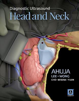 Diagnostic Ultrasound: Head and Neck - Ahuja, Anil T, MD