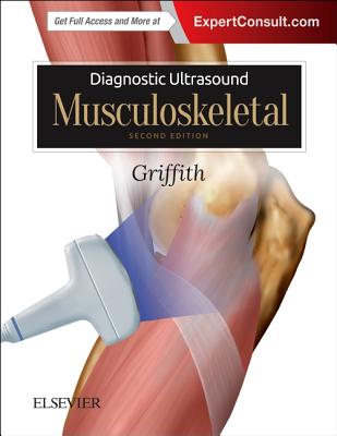 Diagnostic Ultrasound: Musculoskeletal - Griffith, James F, MD, MRCP