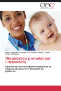 Diagnostico Prenatal Por Ultrasonido