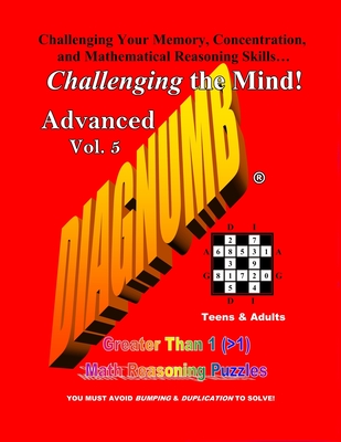 Diagnumb Advanced Vol. 5: Greater Than 1 (>1) Math Reasoning Puzzles - Fletcher, Joel a